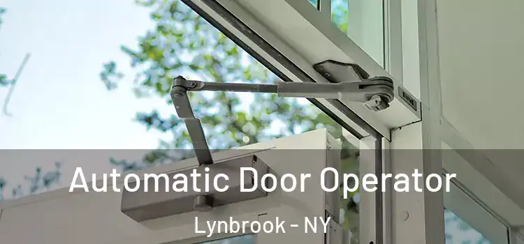 Automatic Door Operator Lynbrook - NY