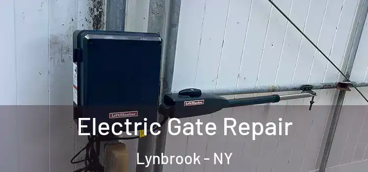 Electric Gate Repair Lynbrook - NY