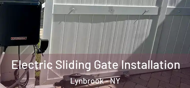  Electric Sliding Gate Installation Lynbrook - NY