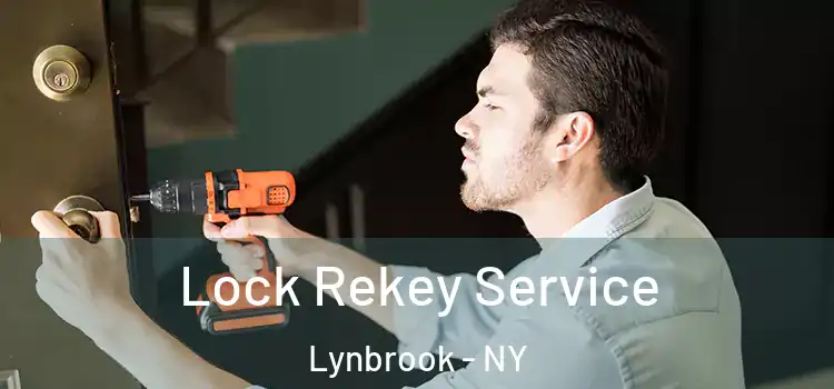 Lock Rekey Service Lynbrook - NY