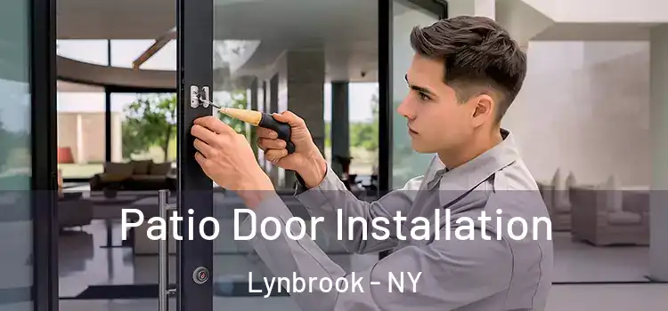  Patio Door Installation Lynbrook - NY